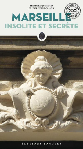 Marseille insolite et secrète