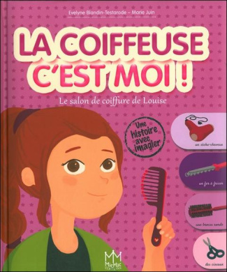 LA COIFFEUSE, C'EST MOI ! LE SALON DE COIFFURE DE LOUISE