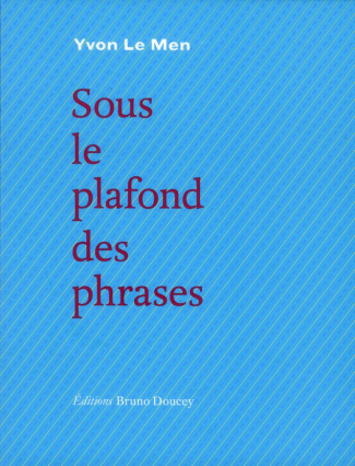 Sous le plafond des phrases