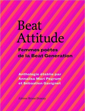 Beat Attitude. Femmes poètes de la Beat Generation, Edition revue et augmentée, Edition bilingue fra