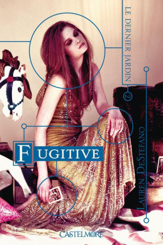 Le dernier jardin Tome 2 : Fugitive