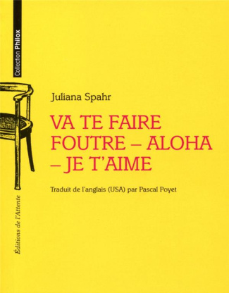 Va te faire foutre - aloha - je t'aime