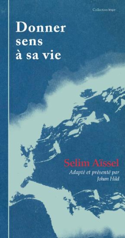 Donner sens à sa vie