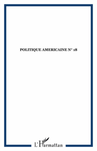 Politique américaine N° 18, Hiver 2010-2011 : Nouveaux regards sur la politique étrangère américaine