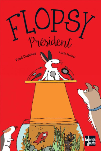Flopsy : Flopsy président