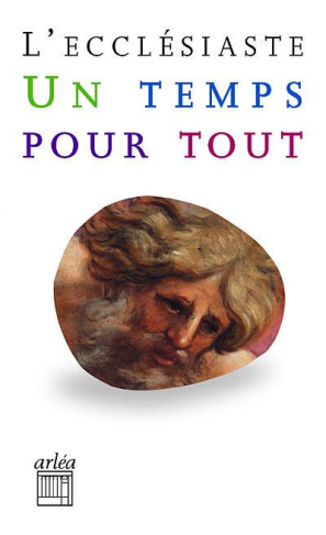 L'ecclésiaste. Un temps pour tout
