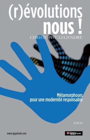 (Ré)volutions-nous. Métamorphoses pour une modernité responsable