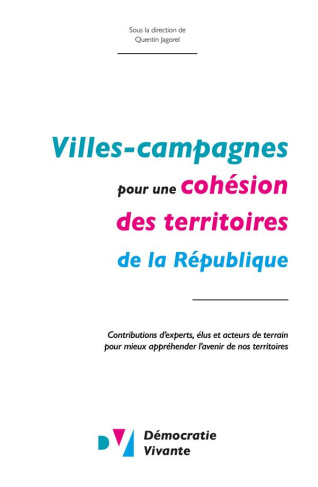 Villes-campagnes : pour une cohésion des territoires de la République