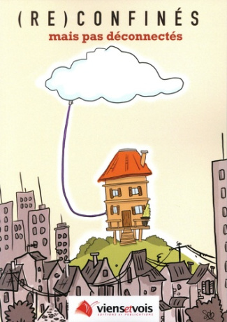 (Re)confinés mais pas déconnectés