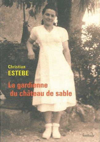 LA GARDIENNE DU CHATEAU DE SABLE