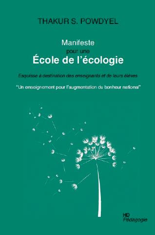 Manifeste pour une école de l'écologie. Esquisse à destination des enseignants et de leurs élèves