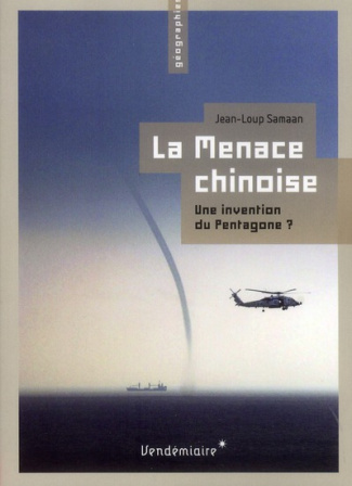 La Menace chinoise. Une invention du Pentagone ?