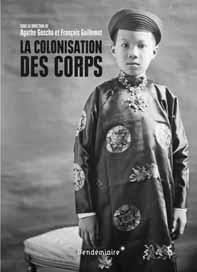 La colonisation des corps. De l'Indochine au Viet Nam