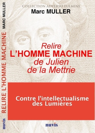 Relire "L'homme machine" de Julien de La Mettrie