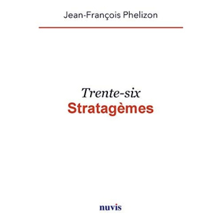 Trente-six stratagèmes. 2e édition revue et corrigée