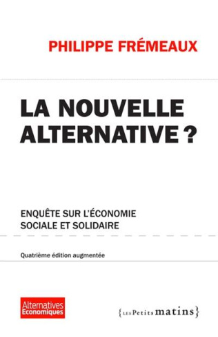 Nouvelle alternative ? . Edition revue et augmentée