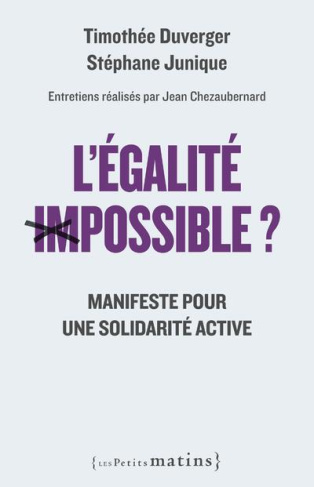 L'égalite impossible ? Manifeste pour une solidarité active