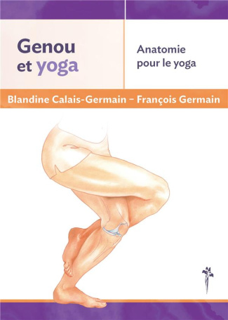 Genoux et yoga. Anatomie pour le yoga
