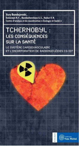 Les conséquences de Tchernobyl sur la santé. Le système cardiovasculaire et l'incorporation de radio