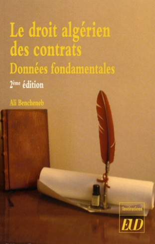 Le droit algérien des contrats. Données fondamentales, 2e édition