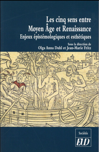 Les cinq sens entre Moyen Age et Renaissance. Enjeux épistémologiques et esthétiques