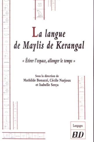La langue de Marylis de Kérangal. "Etirer l'espace, allonger le temps"