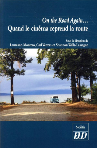 On the Road Again... Quand le cinéma reprend la route