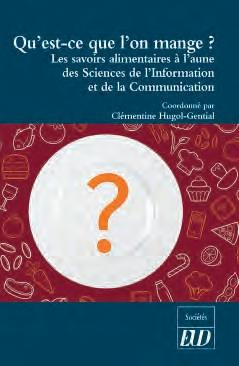 Qu'est-ce que l'on mange ?. Les savoirs alimentaires à l'aune des sciences de l'information et de