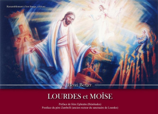 Lourdes et Moïse