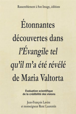 Etonnantes découvertes dans l'Evangile tel qu'il m'a été révélé de Maria Valtorta