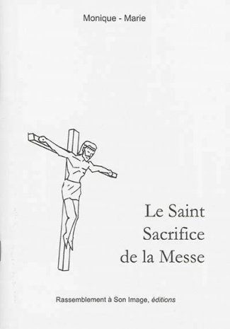 Le saint sacrifice de la messe