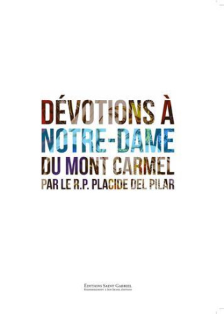 Dévotions à Notre-Dame du Mont Carmel. Parfums du Carmel