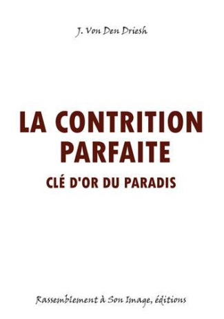 La contrition parfaite. Clé d'or du Paradis