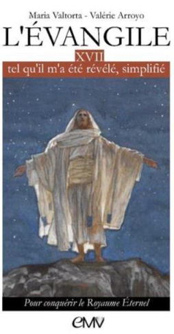 L'évangile tel qu'il m'a été révélé simplifié tome 17