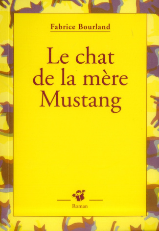 Le chat de la mère Mustang