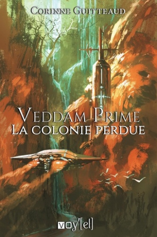 Veddam Prime. La colonie perdue