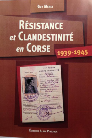Résistance et clandestinité en Corse (1939-1945)