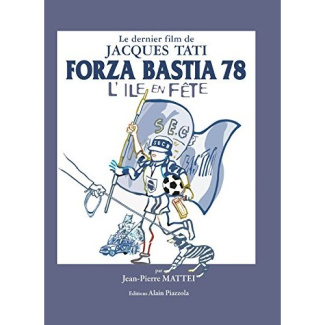 Forza Bastia 78. L'ïle en fête