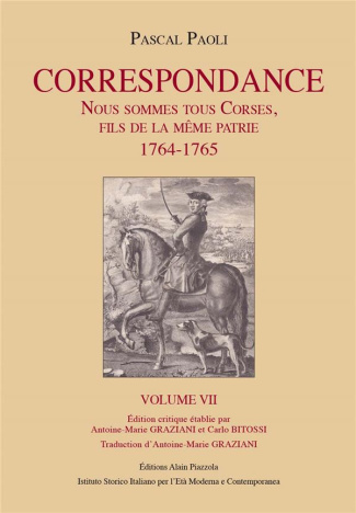 Correspondance. Volume 7, Nous sommes tous Corses, fils de la même patrie (1764-1765), Edition bilin