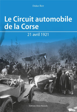 Le circuit automobile de la Corse. 21 avril 1921