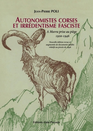 Autonomistes corses et irrédentisme fasciste. A Muvra prise au piège 1920-1946 (nouvelle édition rev