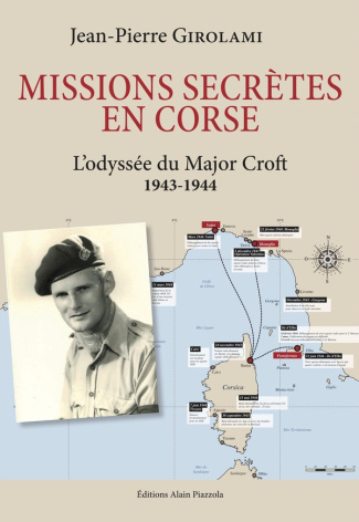 Missions secretes en Corse. L'Odyssée du Major Croft, 1943-1944