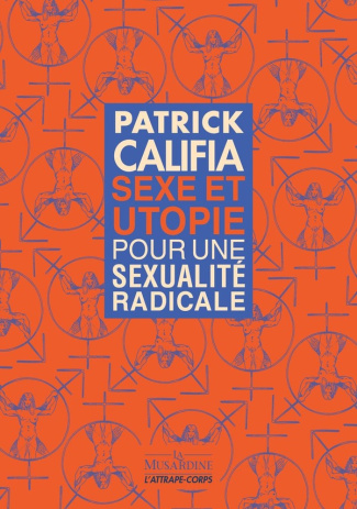 Sexe et utopie. Pour une sexualité radicale