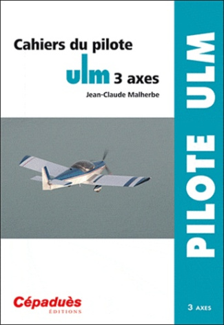 CAHIERS DU PILOTE ULM 3 AXES