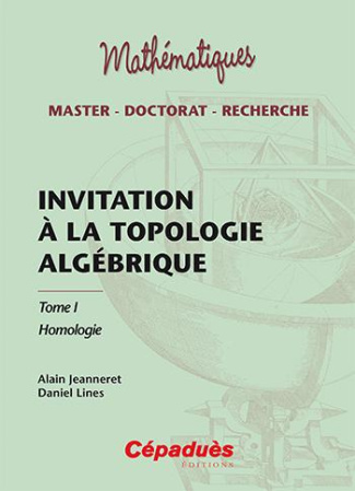INVITATION A LA TOPOLOGIE ALGEBRIQUE TOME 1 HOMOLOGIE