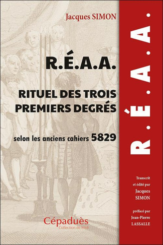 REAA Rituel des trois premiers degrés selon les anciens cahiers 5829
