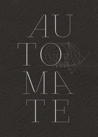 Automate. Une brève histoire des automates de l'Antiquité à la Fée Ondine