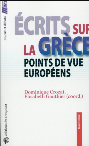 Ecrits sur la Grèce. Points de vue européens