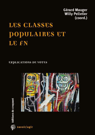 Les classes populaires et le FN. Explications de vote