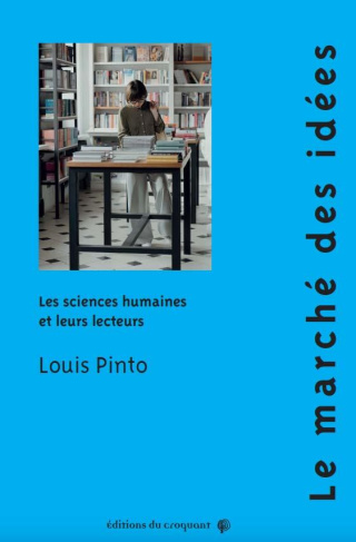 Le marché des idées. Les sciences humaines et leurs lecteurs